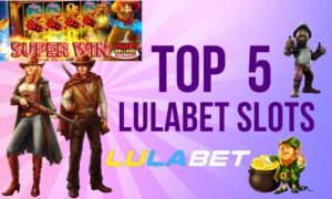 Top 5 slots Lulabet